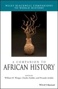 ブラックウェル版　アフリカ史必携<br>A Companion to African History (Wiley Blackwell Companions to World History)