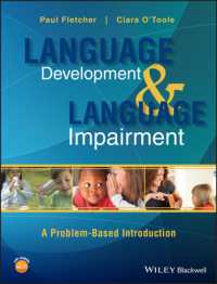 言語発達と言語障害：問題から出発する入門<br>Language Development and Language Impairment : A Problem-Based Introduction