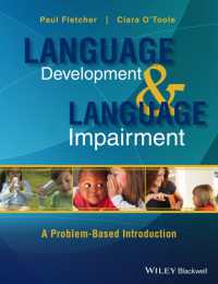 言語発達と言語障害：問題から出発する入門<br>Language Development and Language Impairment : A Problem-Based Introduction