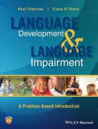 言語発達と言語障害：問題から出発する入門<br>Language Development and Language Impairment : A Problem-Based Introduction