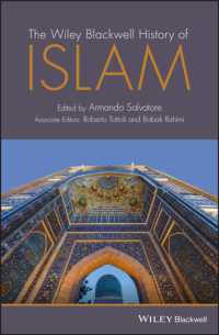 ワイリー・ブラックウェル版　イスラーム史<br>The Wiley Blackwell History of Islam