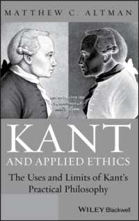 カントと応用倫理学<br>Kant and Applied Ethics : The Uses and Limits of Kant's Practical Philosophy
