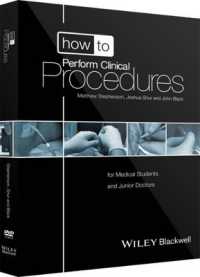 How to Perform Clinical Procedures : For Medical Students and Junior Doctors （PAP/DVD）