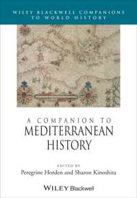地中海史必携<br>A Companion to Mediterranean History (Wiley Blackwell Companions to World History)