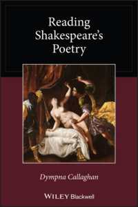 シェイクスピアの詩を読む<br>Reading Shakespeare's Poetry (Wiley Blackwell Reading Poetry)