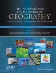 地理学国際大百科事典：人類・地球・環境・技術（全１５巻）<br>International Encyclopedia of Geography, 15 Volume Set : People, the Earth, Environment and Technology