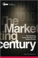 マーケティングが動かすビジネスと社会<br>The Marketing Century : How Marketing Drives Business and Shapes Society