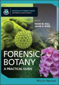 法廷植物学<br>Forensic Botany : A Practical Guide (Essentials of Forensic Science)