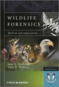 野生動物の法科学<br>Wildlife Forensics : Methods and Applications (Developments in Forensic Science)