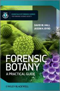 法廷植物学：実践ガイド<br>Forensic Botany : A Practical Guide (Essentials of Forensic Science)