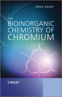 クロムの生物無機化学：生化学から環境トキシコロジーまで<br>The Bioinorganic Chemistry of Chromium
