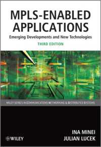 MPLS-Enabled Applications : Emerging Developments and New Technologies (Wiley Series in Communications Networking & Distributed Systems) （3RD）