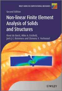 固体と構造の非線形有限要素解析（第２版）<br>Non-linear Finite Element Analysis of Solids and Structures (Wiley Series in Computational Mechanics) （2ND）