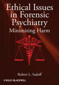 Ethical Issues in Forensic Psychiatry : Minimizing Harm