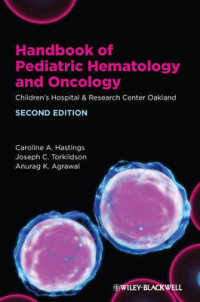 小児血液学・腫瘍学ハンドブック（第２版）<br>Handbook of Pediatric Hematology and Oncology : Children's Hospital & Research Center Oakland （2ND）