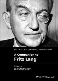 フリッツ・ラング必携<br>A Companion to Fritz Lang (Wiley Blackwell Companions to Film Directors)