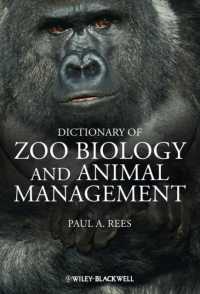 動物学・動物管理辞典<br>Dictionary of Zoo Biology and Animal Management : A Guide to Terminology Used in Zoo Biology, Animal Welfare, Wildlife Conservation and Livestock Prod