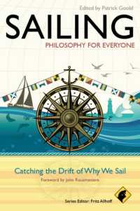 航海の哲学<br>Sailing: Philosophy for Everyone : Catching the Drift of Why We Sail (Philosophy for Everyone)