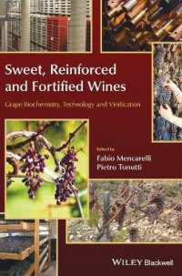 Sweet, Reinforced and Fortified Wines : Grape Biochemistry, Technology and Vinification