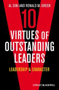 10 Virtues of Outstanding Leaders : Leadership & Character (Foundations of Business Ethics)