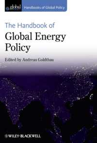 グローバル・エネルギー政策ハンドブック<br>The Handbook of Global Energy Policy (Handbooks of Global Policy)