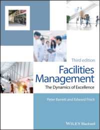 Facilities Management : The Dynamics of Excellence （3TH）