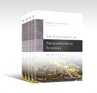 考古科学百科事典（全４巻）<br>The Encyclopedia of Archaeological Sciences, 4 Volume Set