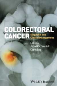 Colorectal Cancer : Diagnosis and Clinical Management （1ST）