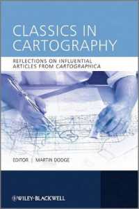 Classics in Cartography : Reflections on Influential Articles from Cartographica （Reprint）