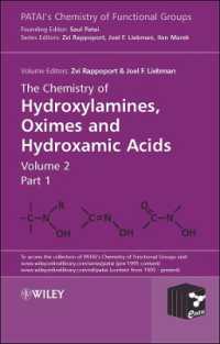 ヒビロキシアミン、オキシム、ヒドロキサム酸の化学２（パタイ官能基化学）<br>The Chemistry of Hydroxylamines, Oximes and Hydroxamic Acids (Chemistry of Functional Groups) 〈Vol. 2〉