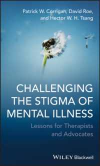 精神病のスティグマへの挑戦<br>Challenging the Stigma of Mental Illness : Lessons for Therapists and Advocates