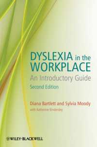職場におけるディスレクシア（第２版）<br>Dyslexia in the Workplace : An Introductory Guide （2ND）