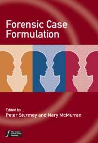 裁判心理学ケースフォーミュレーション<br>Forensic Case Formulation (Wiley Series in Forensic Clinical Psychology)