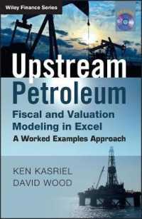 Upstream Petroleum Fiscal and Valuation Modeling in Excel : A Worked Examples Approach (Wiley Finance) （HAR/DVD）