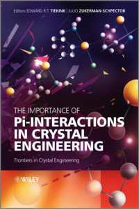 結晶工学におけるπ相互作用（第２版）<br>The Importance of Pi-Interactions in Crystal Engineering (Frontiers in Crystan Engineering)