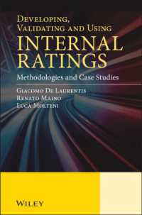 内部格付の手法と事例研究<br>Developing, Validating and Using Internal Ratings : Methodologies and Case Studies