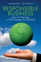 責任ある企業：CSRを成功に導くために<br>Responsible Business : How to Manage a Csr Strategy Successfully -- Hardback