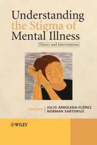 精神疾患の偏見の理解にむけて<br>Understanding the stigma of Mental Illness : Theory and Interventions