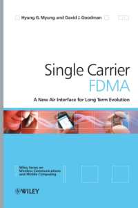 Single Carrier FDMA : A New Air Interface for Long Term Evolution (Wireless Communications and Mobile Computing)