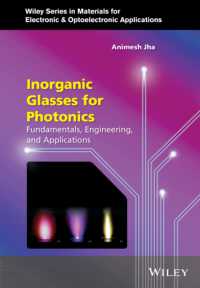 Inorganic Glasses for Photonics : Fundamentals, Engineering and Applications (Wiley Series in Materials for Electronic and Optoelectronic Applications
