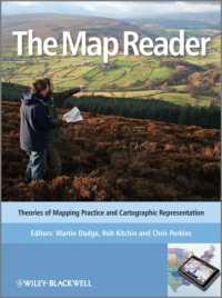 The Map Reader : Theories of Mapping Practice and Cartographic Representation