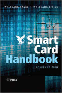 スマートカード・ハンドブック（第４版）<br>Smart Card Handbook （4TH）