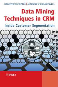顧客関係管理におけるデータマイニングの技術<br>Data Mining Techniques in CRM : Inside Customer Segmentation