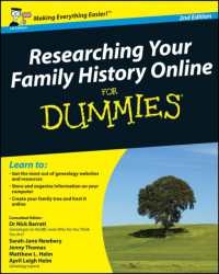 ウェブで調べる家族史<br>Researching Your Family History Online for Dummies (For Dummies) （2 REV ED）