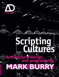 Scripting Cultures : Architectural Design and Programming (Architectural Design Primer)