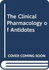 The Clinical Pharmacology of Antidotes