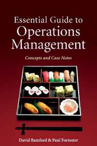 オペレーション管理必須ガイド<br>Essential Guide to Operations Management : Concepts and Case Notes