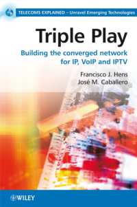 Triple Play Building the Converged Network for IP, VoIP and IPTV (Telecoms Explained)