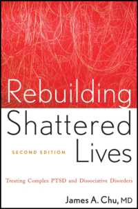複雑性PTSDと解離性障害の治療（第２版）<br>Rebuilding Shattered Lives : Treating Complex PTSD and Dissociative Disorders （2ND）