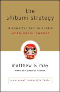 The Shibumi Strategy : A Powerful Way to Create Meaningful Change